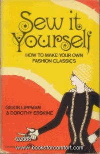 Sew It Yourself: How to Make Your Own Fashion Classics