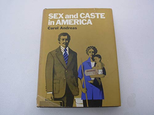 Stock image for Sex and Caste in America for sale by Bookmans