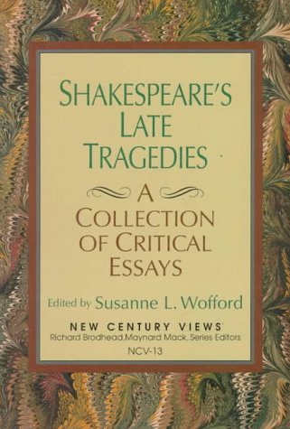 9780138078195: Shakespeare's Late Tragedies: A Collection of Critical Essays