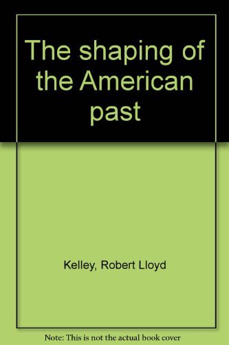 Imagen de archivo de The shaping of the American past a la venta por dsmbooks