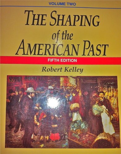 Beispielbild fr The Shaping of the American Past zum Verkauf von The Book Spot