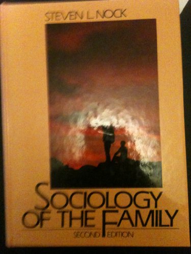 Sociology of the Family (2nd Edition) (9780138085933) by Nock, Steven L.