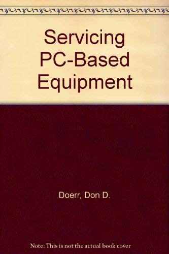 9780138088903: Servicing Pc-Based Equipment