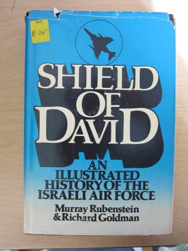 Imagen de archivo de Shield of David: An Illustrated History of the Israeli Air Force a la venta por Emily's Books