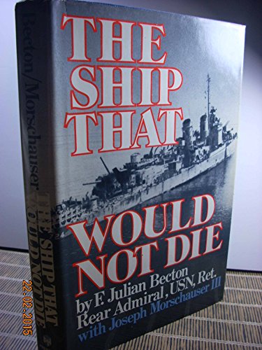 Stock image for The Ship That Would Not Die for sale by Better World Books