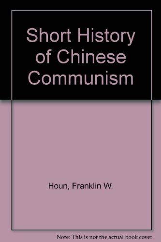 A Short History of Chinese Communism