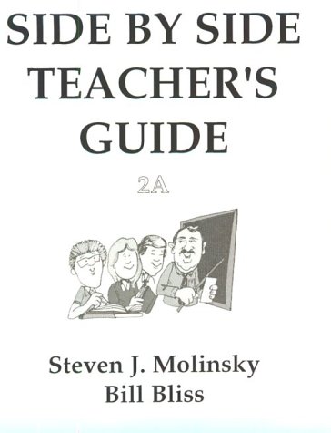 Side by Side Teachers Guide 2A (9780138096083) by Steven J. Molinsky; Bill Bliss