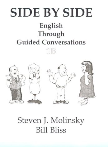 9780138097233: Side by Side Book: English Through Guided Conversation, Part 1B: Pt. 1B (Side by Side: English Grammar Through Guided Conversations)