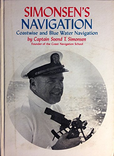 Stock image for Simonsen's Navigation: Coastwise and Blue Water Navigation for sale by Dorley House Books, Inc.