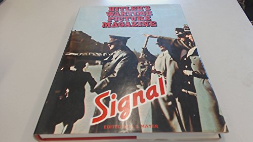 Imagen de archivo de Hitler's wartime picture magazine Signal a la venta por HPB-Emerald