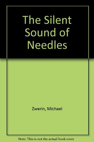 The Silent Sound of Needles (9780138102340) by Zwerin, Michael