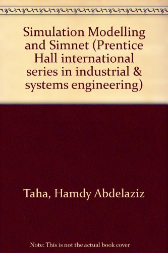 9780138102357: Simulation Modelling and Simnet (Prentice Hall international series in industrial & systems engineering)