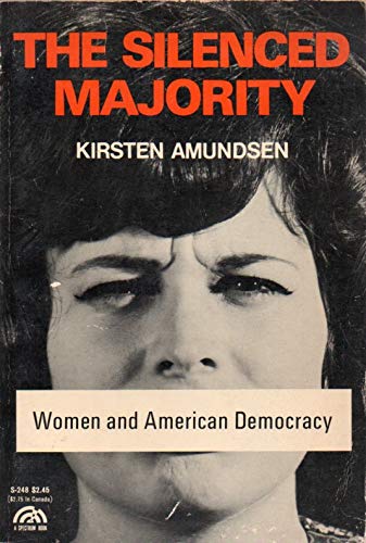 Stock image for The Silenced Majority : Women and American Democracy for sale by Dan's Books
