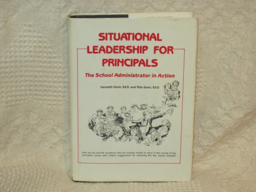 Stock image for Situational Leadership for Principals: The School Administrator in Action for sale by The Book Spot