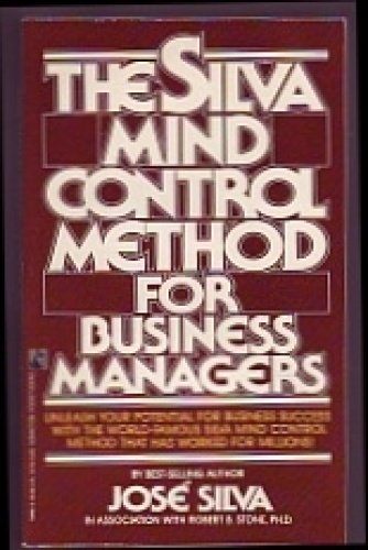 The Silva mind control method for business managers (9780138110185) by Silva, Jose; Stone, Robert B.