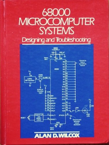 9780138113995: 68000 Microcomputer Systems: Designing and Troubleshooting