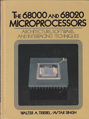 Beispielbild fr The 68000/68020 Microprocessors: Architecture, Software and Interfacing Techniques zum Verkauf von HPB-Red