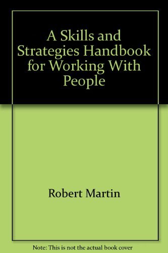 Beispielbild fr A Skills and Strategies Handbook for Working With People zum Verkauf von Wonder Book