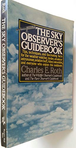 Imagen de archivo de The Sky Observer's Guidebook a la venta por Wonder Book