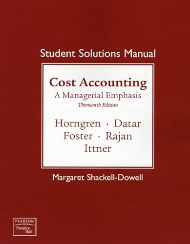 Beispielbild fr Student Solutions Manual for Cost Accounting: A Managerial Emphasis, 13th Edition zum Verkauf von SecondSale