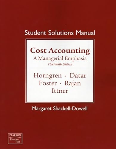Imagen de archivo de Student Solutions Manual for Cost Accounting: A Managerial Emphasis, 13th Edition a la venta por SecondSale