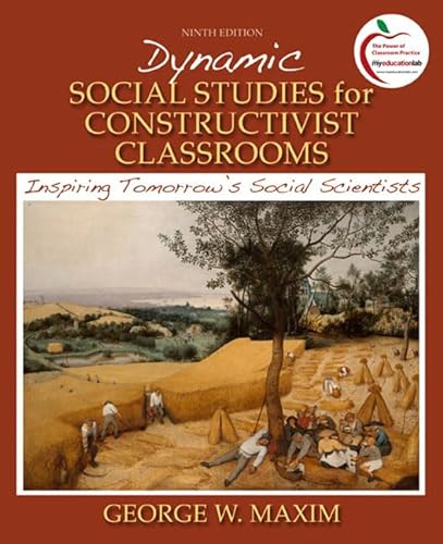 Imagen de archivo de Dynamic Social Studies for Constructivist Classrooms: Inspiring Tomorrow's Social Scientists a la venta por BooksRun