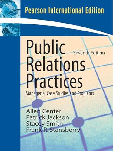 Beispielbild fr Public Relations Practices: Managerial Case Studies and Problems: International Edition zum Verkauf von Goldstone Books