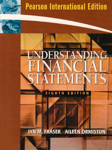 Understanding Financial Statements: International Edition (9780138145385) by Fraser, Lyn M.; Ormiston, Aileen