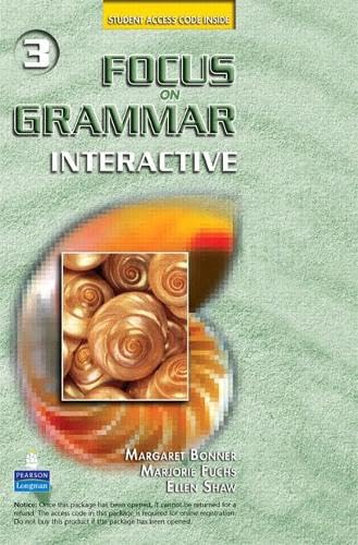 Focus on Grammar Interactive 3, Online Version (Access Code Card) (9780138145774) by Fuchs, Marjorie; Bonner, Margaret; Shaw, Ellen