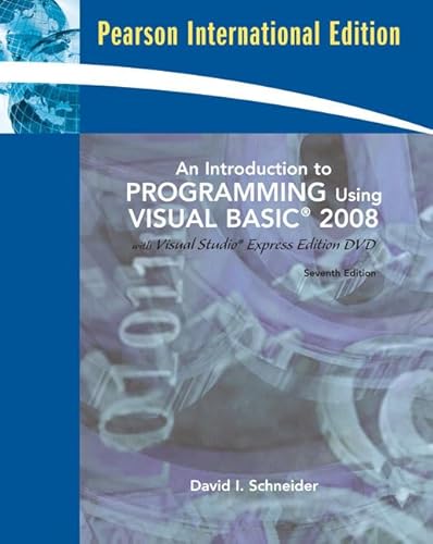 An Introduction to Programming Using Visual Basic 2008 (9780138149437) by Schneider, David I.