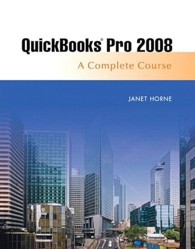 Stock image for Quickbooks Pro 2008: Complete and Software Learning Package (9th Edition) for sale by Ergodebooks
