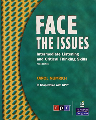 Stock image for Face the Issues: Intermediate Listening and Critical Thinking Skills (Student Book and Classroom Audio CD) for sale by ECOSPHERE