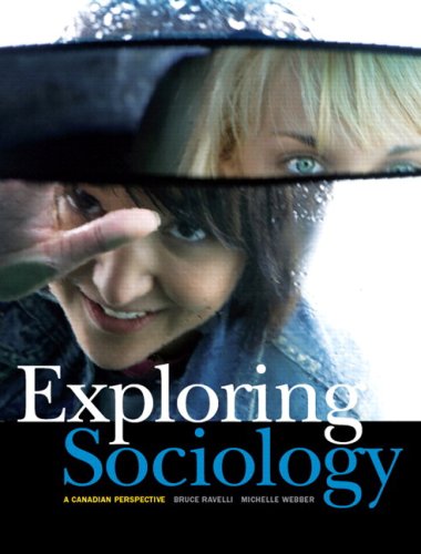Stock image for Exploring Sociology: A Canadian Perspective, First Canadian Edition with MySocLab Bruce Ravelli and Michelle Webber for sale by Aragon Books Canada