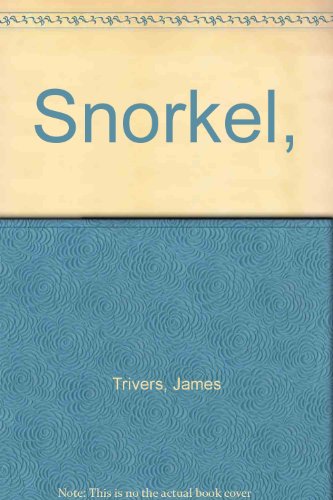 Snorkel (9780138153168) by Trivers, James