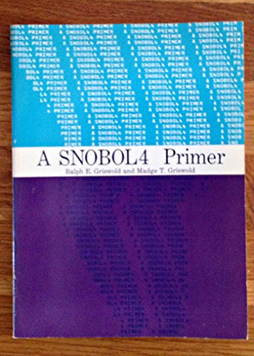 Stock image for A Snobol4 Primer for sale by Pelican Bay Books
