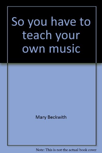 Beispielbild fr So you have to teach your own music zum Verkauf von BookHolders