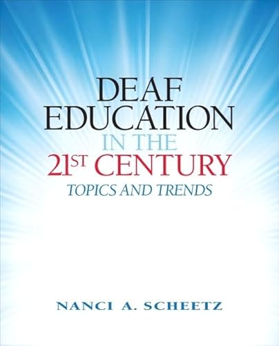 Beispielbild fr Deaf Education in the 21st Century: Topics and Trends zum Verkauf von Anybook.com