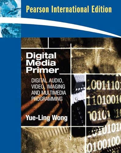 Imagen de archivo de Digital Media Primer: Digital Audio, Video, Imaging and Multimedia Programming a la venta por ThriftBooks-Dallas