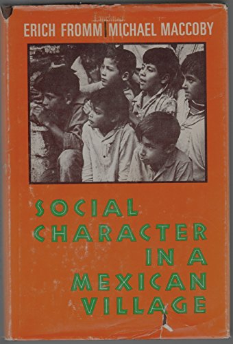 Stock image for Social Character in a Mexican Village: a sociopsychoanalytic study for sale by N. Fagin Books