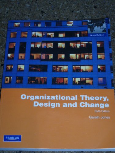 Stock image for Organizational Theory, Design, and Change: Global Edition for sale by WorldofBooks