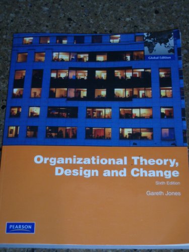 9780138157111: Organizational Theory, Design, and Change: Global Edition