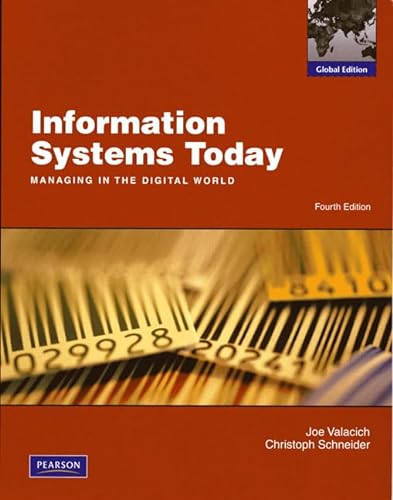 9780138157623: Information Systems Today: Managing the Digital World: Global Edition