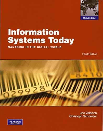 Imagen de archivo de Information Systems Today : Managing the Digital World: Global Edition a la venta por Better World Books