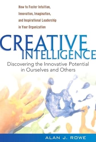 9780138157920: Creative Intelligence: Discovering the Innovative Potential in Ourselves and Others