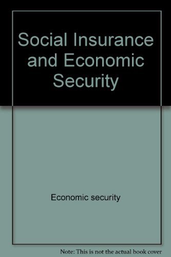 Beispielbild fr Social insurance and economic security (The Prentice-Hall series in security and insurance) zum Verkauf von POQUETTE'S BOOKS