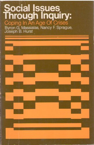 Stock image for Social Issues Through Inquiry : Coping in an Age of Crisis for sale by Better World Books