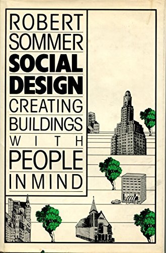 Beispielbild fr Social Design : Creating Buildings with People in Mind zum Verkauf von Better World Books