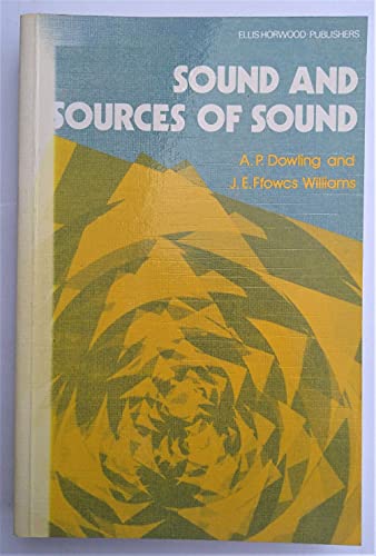 9780138161255: Sound and Sources of Sound (Ellis Horwood series in engineering science)