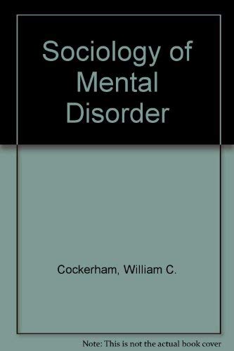 9780138162993: Sociology of Mental Disorder