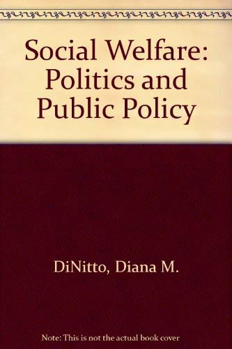 Beispielbild fr Social Welfare: Politics and Public Policy zum Verkauf von Wonder Book